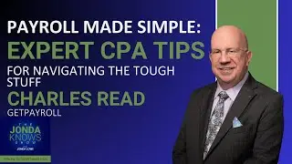 Payroll Made Simple: Expert CPA Tips for Navigating the Tough Stuff