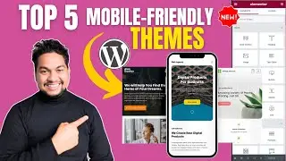 Top 5 Best Mobile-Friendly WordPress Themes for 2025