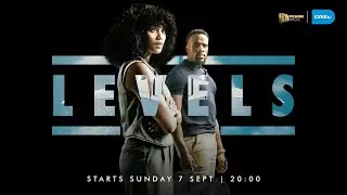 Levels | Season 1 | 7 September | Mzansi Magic