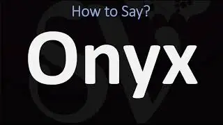 How to Pronounce Onyx? (2 WAYS!) British Vs US/American English Pronunciation