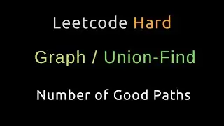 Number of Good Paths - Union Find - Graph - Python