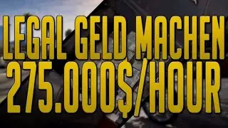 Proownez: GTA 5 Online | Schnell legal Geld machen - 275.000$/Stunde | Tutorial [Deutsch]