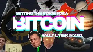 The stage is being set for an EPIC BITCOIN RALLY later in 2021