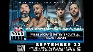 #IHPWRoadRage | Petey Brown & Miles Mora vs Royal Flavuh (C) | TAG TEAM CHAMPIONSHIP MATCH