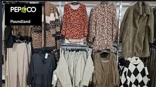 COME SHOP WITH ME AT POUNDLAND PEP AND CO CLOTHING CHRISTMAS | November 2022 | Marcia's Fab Life