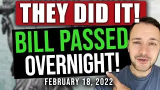 (BILL PASSED OVERNIGHT!) BREAKING NEWS, FOURTH STIMULUS UPDATE & BUILD BACK BETTER 02/18/2022