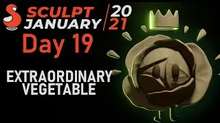 Sculpt January 2021 Day 19 - Extraordinary Vegetable // Blender Timelapse