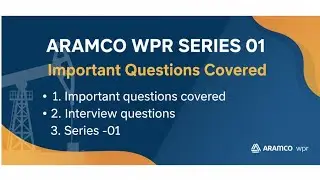 ARAMCO WPR SERIES 01, interview questions & Answers#learningpaths#aramco #safetyofficer#vviquestion 