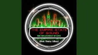 The melancholy of love (feat Daisy Allen)