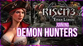 Risen 3 Titan Lords  | Eu sunt Demon Hunter | Part 15