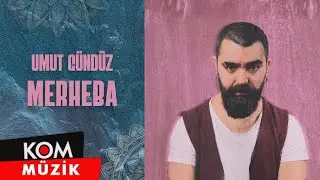 Umut Gündüz - Merheba (Official Audio)