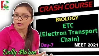 Respiration in Plants : ETC (Electron Transport Chain) | Biology Day 7 | CRASH COURSE FOR NEET