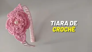 Passo a passo: Tiara de crochê com aplicação de flor