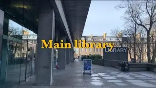 [University of Edinburgh] Main Library 📚