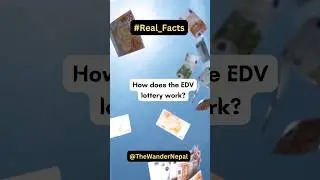 EDV LOTTERY: HOW TO ENTER AND WIN || THE WANDER NEPAL || NEPAL IN HEART || REAL FACTS || SHORTS