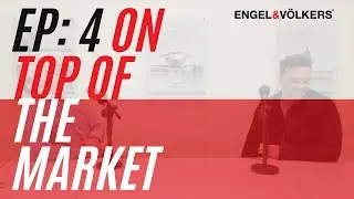 On Top of The Market EP 4: Glenn Feldstein and Vancouver Real Estate Market | PODCAST