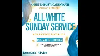 LIVE: ALL WHITE / TESTIMONY SERVICE with Pastor Jide Afolabi - Sunday, May 18, 2025