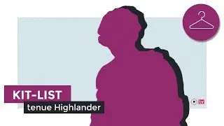 [Kit List] Tenue Highlander