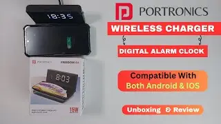 Best Desktop Wireless Charger With Digital Alarm Clock | How To Use Portronics FREEDOM 4A