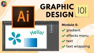 Gradients + Effects + Text + Text Wrapping | Graphic Design 101
