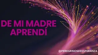 De Mi Madre Aprendí - Himno - Alabanza - Adoración