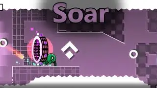 Geometry Dash -- Soar By IImashcakeII