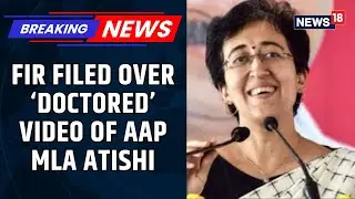 FIR Filed Over &lsquo;Doctored&rsquo; Video Of AAP MLA Atishi Shared By BJP Leaders, Say Jalandhar Police