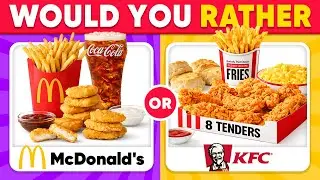 Would You Rather...? Ultimate Snacks & Junk Food 🍦🍟🍔 2026 Food Quiz