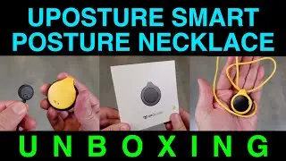 Unboxing UPOSTURE Smart Posture Necklace Posture Corrector Reminder Device UPDATED Version