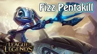 FIZZ PENTAKILL - We have no towers but we have fish - League of Legends [1080p Gameplay]