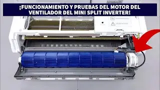 ¡Funcionamiento y pruebas del MOTOR DEL VENTILADOR del Mini Split Inverter! BLDC de 5 cables.