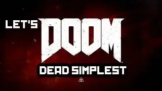 Let's DOOM - Snapmap #1 : Dead Simplest