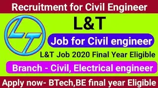 L&T recruitment for Civil Engineer 2020 | Larsen toubro fresher student recruitment
