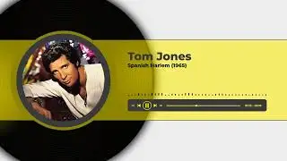 Tom Jones - Spanish Harlem (1965)