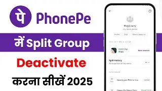 PhonePe Me Split Group Kaise Delete Kare | How to Deactivate Split Group in PhonePe