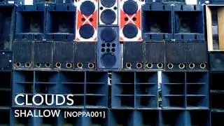 Clouds - Shallow [NOPPA001]