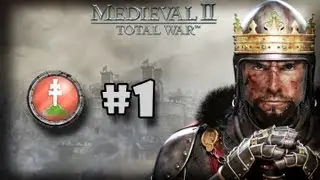 Medieval 2: Total War Let's Play - Hungary Campaign (1)