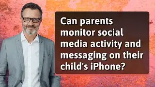 Can parents monitor social media activity and messaging on their child's iPhone?