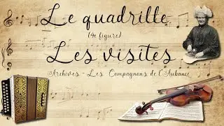 Le quadrille - 4e figure - Les visites