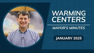 Keeping Grand Rapids Warm: Warming Centers & Community | Mayor&rsquo;s Minutes