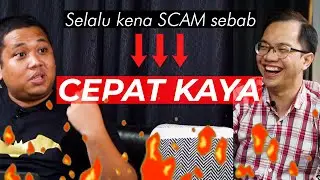 Sebab mudah orang kita mudah kena SCAM !