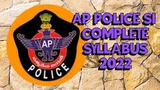 AP POLICE SUB INSPECTOR SYLLABUS//COMPLETE DETAILS 2022