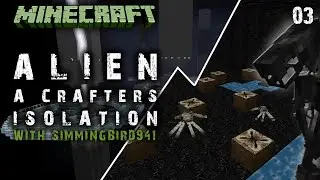 Alien : A Crafters Isolation Adventure Map w/ SwimmingBird 03 - MAIN REACTOR! -Horror