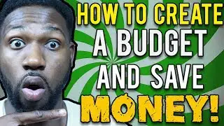 How To Create A Budget And Save Money !