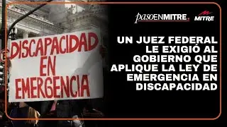 Un juez federal le exigió al Gobierno que aplique la Ley de Emergencia en Discapacidad