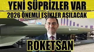 Roketsan Yeni S&Uuml;PRİZLER VAR-2026 &Ouml;nemli EŞİKLER AŞILACAK