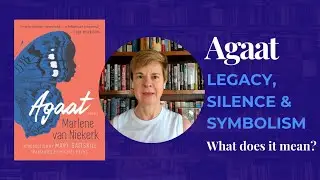 Legacy, Silence, and Symbolism in Agaat: What the Maps and Diaries Really Mean