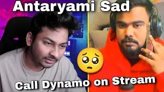 Antaryami gaming Sad Call Dynamo on Stream 🥺