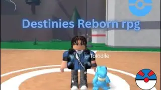 PLAYING DESTINES REBORN RPG ON POK&Eacute;MON EP1