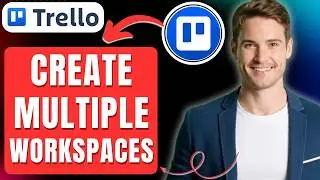 How to Create Multiple Workspaces in Trello Easily 2026